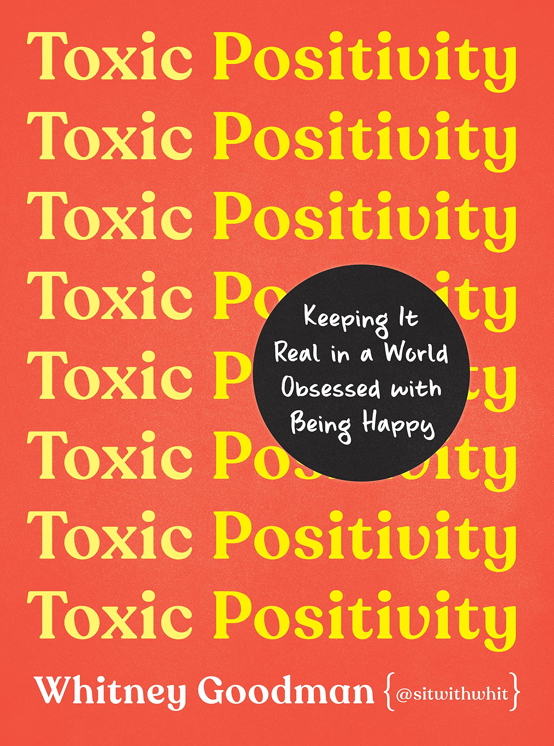 Toxic positivity - Whitney Goodman