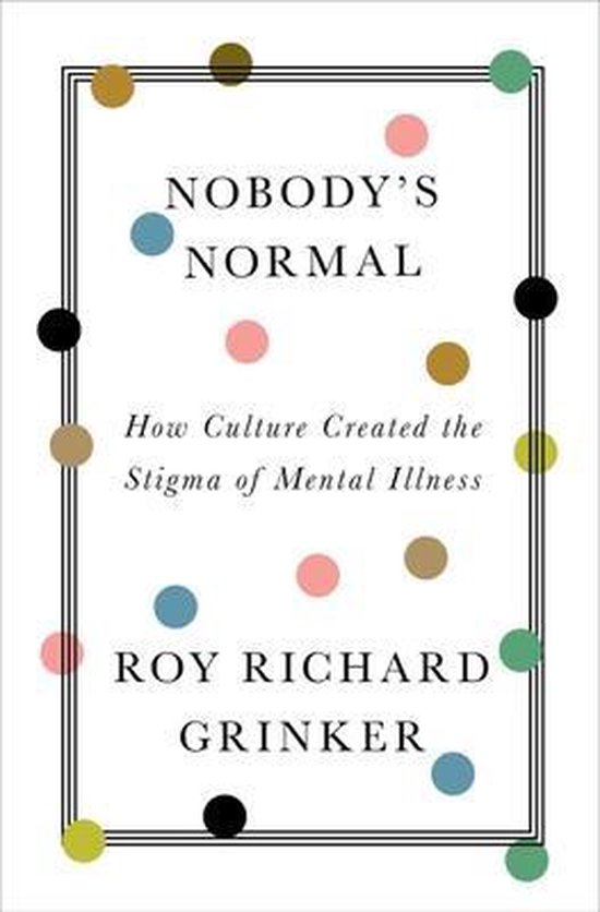 Nobody's Normal - Roy Richard Grinker