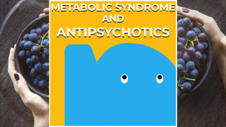 Page - Metabolic syndrome and antipsychotics