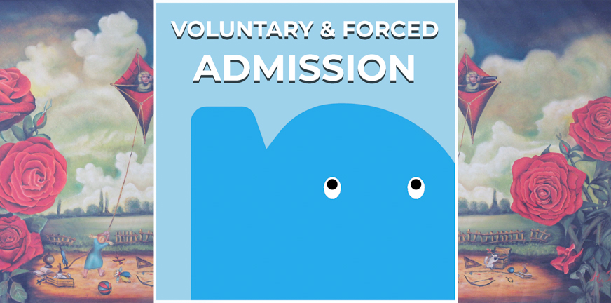 Page - Voluntary and forced admission
