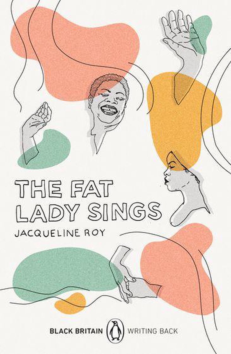 The fat lady sings - Jacqueline Roy