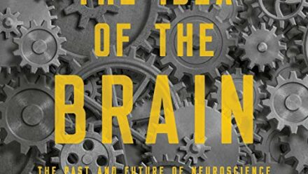 The idea of the brain - Matthew Cobb