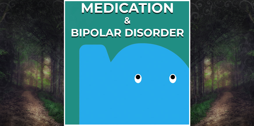 Page - Medication & Bipolar disorder