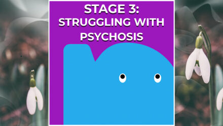 Page - Stage 3- Struggling with psychosis vulnerability