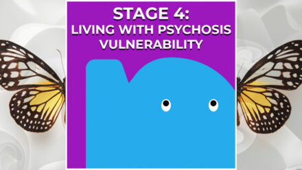 Page - Stage 4 Living with psychosis vulnerability