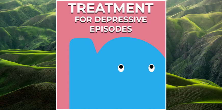 Page - Treatment for depressive episodes