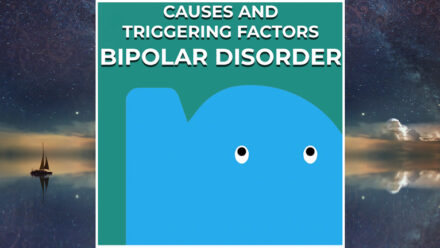Page - causes and triggering factors Bipolar disorder