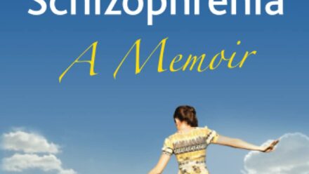 Surviving Schizophrenia A Memoir - Louise Gillett