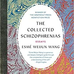 The Collected Schizophrenias