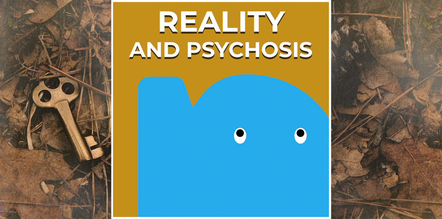 Page - Reality and psychosis