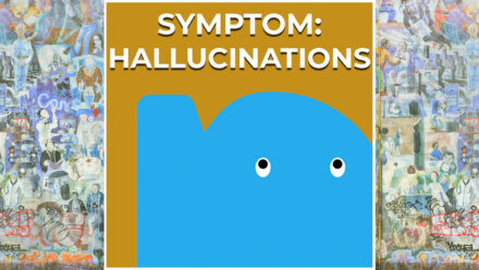 Page - Symptom- Hallucinations