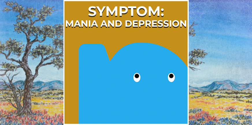 Page - Symptom- Mania and depression