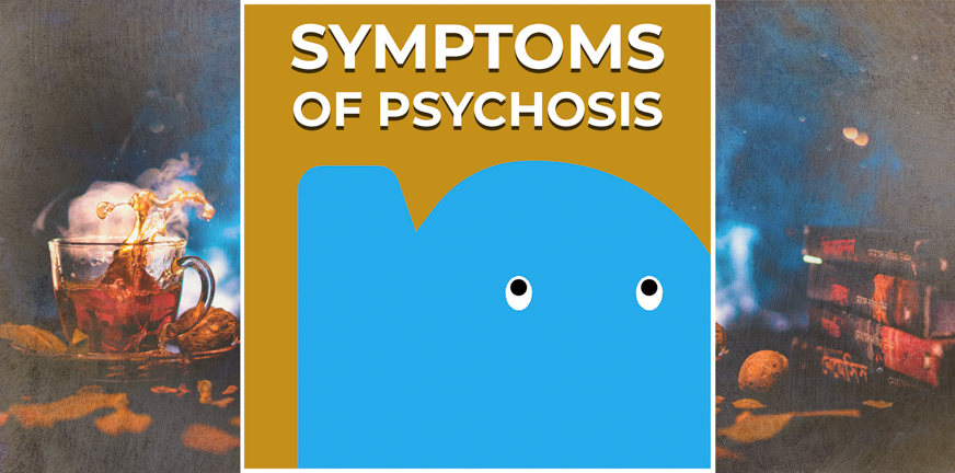 Page - Symptoms of psychosis
