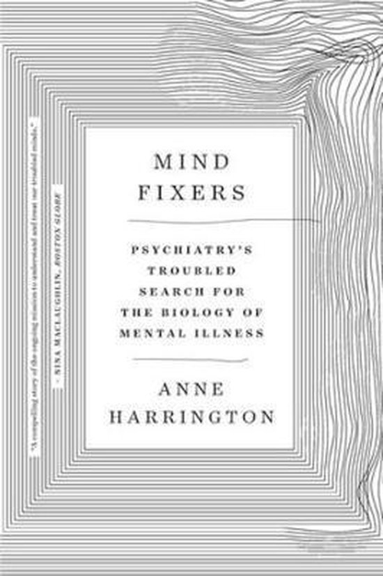 Mind Fixers - Anne Harrington