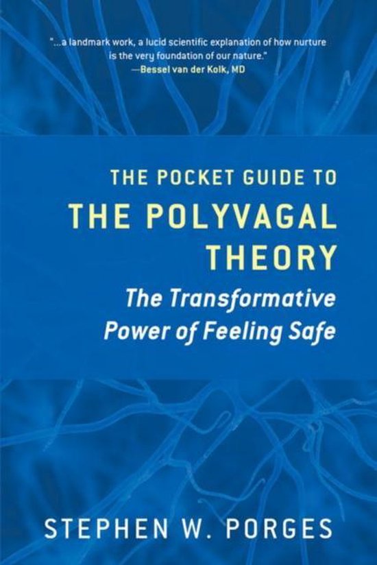 The pocket guide to polyvagal theory - Stephen Porges