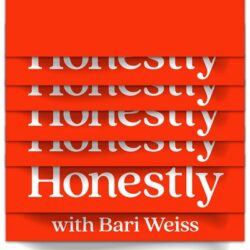 Honestly with Bari Weiss