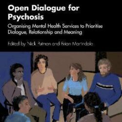 Open Dialogue for Psychosis