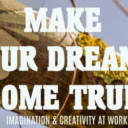 Quote: Make your dreams come true